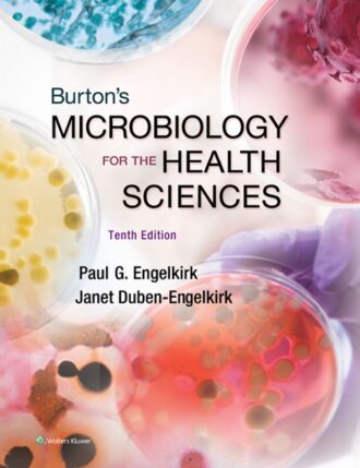 Burton’s Microbiology for the Health Sciences 10th 10E