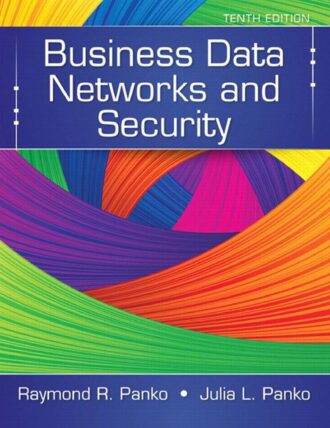 Business Data Networks and Security 10th 10E