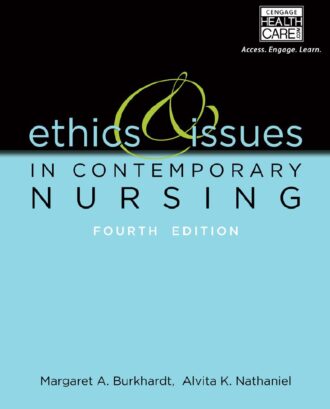 Ethics and Issues in Contemporary Nursing 4th 4E