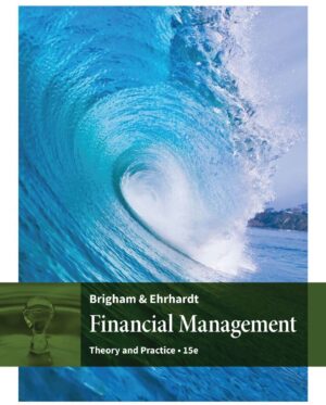 Test Bank Financial Management; Theory and Practice 15th