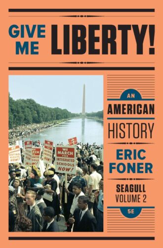 Give Me Liberty Vol2 An American History 5th 5E