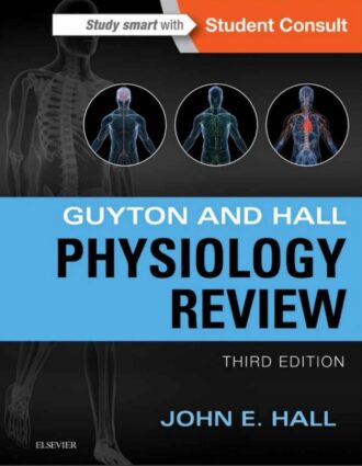 Guyton and Hall Physiology Review 3rd 3E