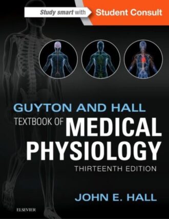 Guyton and Hall Textbook of Medical Physiology 13th