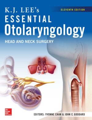 K.J. Lee’s Essential Otolaryngology 11th 11E