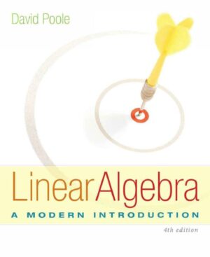 Linear Algebra; A Modern Introduction 4th 4E