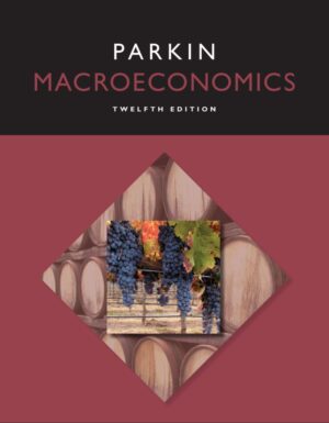 Macroeconomics 12th 12E Michael Parkin