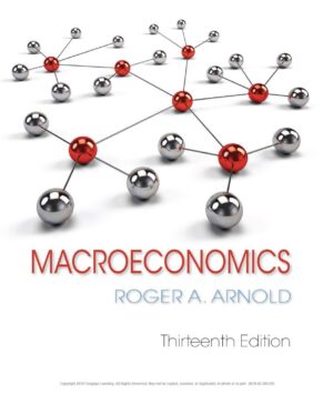 Macroeconomics 13th 13E Roger Arnold 9781337617390