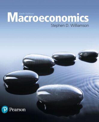 Macroeconomics 6th 6E Stephen Williamson