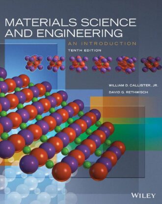 Materials Science and Engineering 10th 10E David Rethwisch