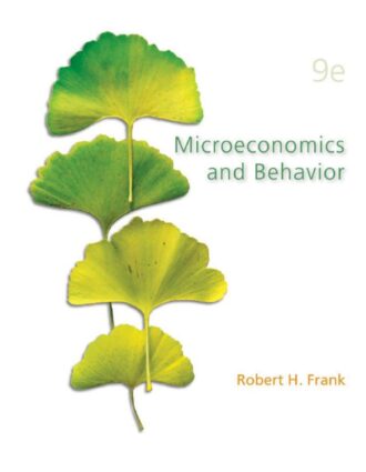 Microeconomics and Behavior 9th 9E Robert Frank