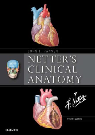 Netter's Clinical Anatomy 4th 4E John Hansen