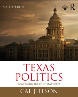 Texas Politics Governing the Lone Star State 6th 6E