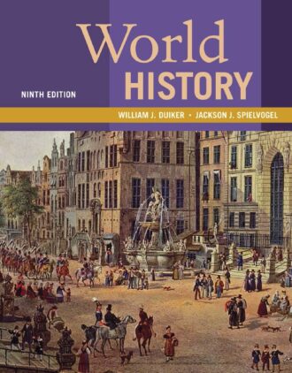 World History 9th 9E William Duiker Jackson Spielvogel