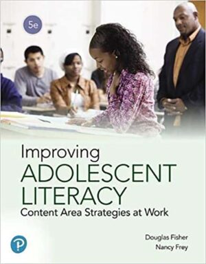 Improving Adolescent Literacy 5th 5E Douglas Fisher