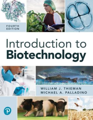 Introduction to Biotechnology 4th 4E William Thieman