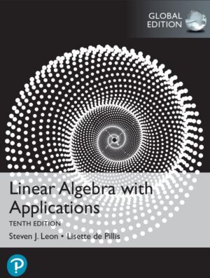 Linear Algebra with Applications 10th 10E Steven Leon