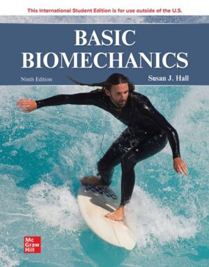 Basic Biomechanics 9th 9E Susan Hall