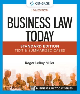 Business Law Today-Standard Edition Text and Summarized Cases 13th 13E