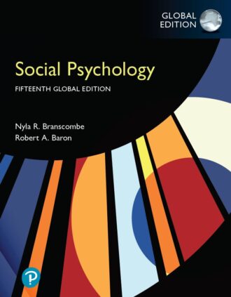 Social Psychology 15th 15E Nyla Branscombe Robert Baron