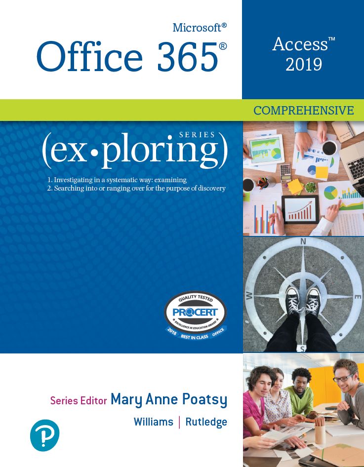 Exploring Microsoft Office 365 Access 2019 Comprehensive