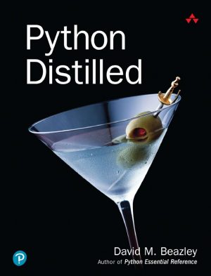 Python Distilled 1st 1E David Beazley