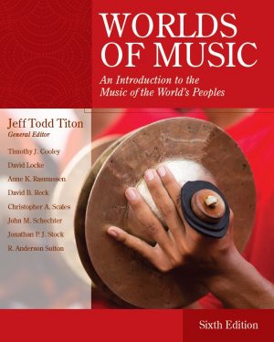 Worlds of Music An Introduction to the Music of the Worlds Peoples 6th 6E