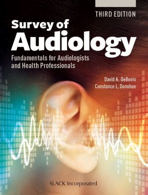 Survey of Audiology 3rd 3E David DeBonis Constance Donohue