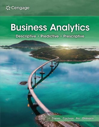 Business Analytics 5th 5E Jeffrey Camm James Cochran