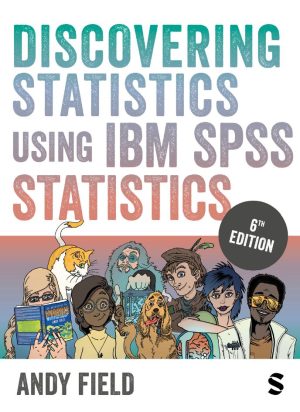 Discovering Statistics Using IBM SPSS Statistics 6th 6E