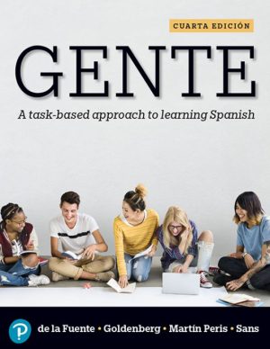 Gente A task-based approach to learning Spanish 4th 4E