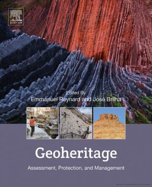 Geoheritage Assessment Protection and Management Emmanuel Reynard