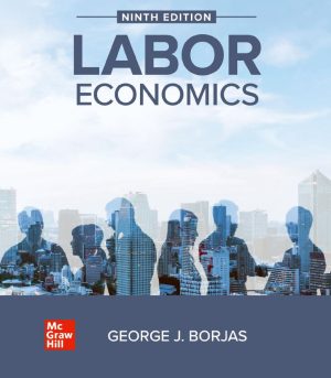 Labor Economics 9th 9E George Borjas 9781266095528