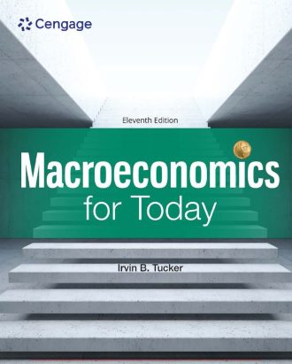 Macroeconomics for Today 11th 11E Irvin Tucker