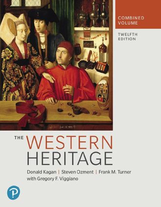 The Western Heritage Combined Volume 12th 12E Donald Kagan