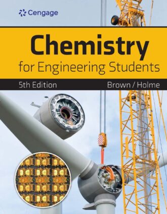 Chemistry for Engineering Students 5th 5E Lawrence Brown Thomas Holme