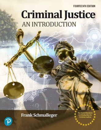 Criminal Justice: An Introduction 14th 14E Frank Schmalleger