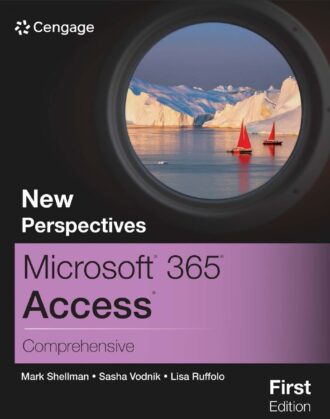 New Perspectives Microsoft® 365® Access® Comprehensive Mark Shellman