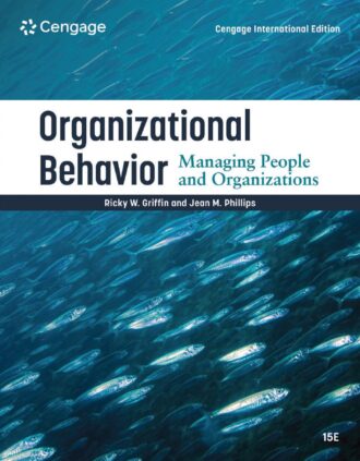 Organizational Behavior: Managing People and Organizations 15th 15E