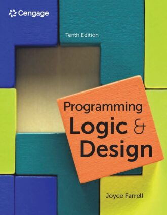 Programming Logic and Design 10th 10E Joyce Farrell 9780357880876