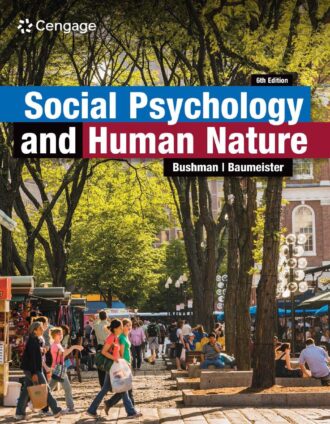 Social Psychology and Human Nature 6th 6E Brad Bushman