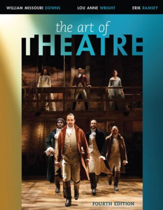 The Art of Theatre Then and Now 4th 4E Erik Ramsey William