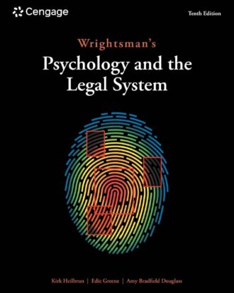 Wrightsman's Psychology and the Legal System 10th 10E Kirk Heilbrun